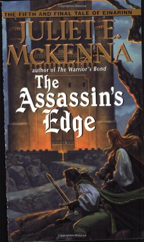 Cover of The Assassin's Edge: The Fifth and Final Tale of Einarinn by McKenna, Juliet E, mass_market Book