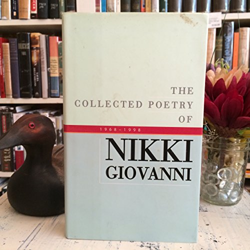 The Collected Poetry of Nikki Giovanni, 1968-1998