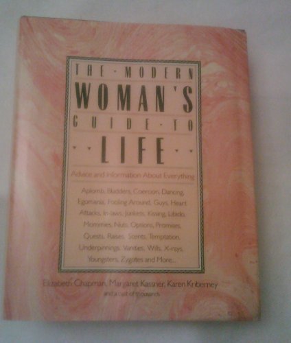 The Modern Woman's Guide to Life