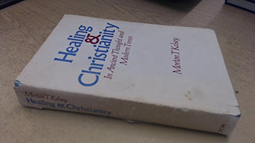 Healing and Christianity;: In ancient thought and modern times