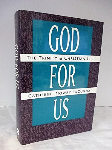God for Us: The Trinity and Christian Life
