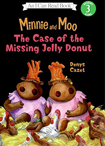 Minnie and Moo: The Case of the Missing Jelly Donut (I Can Read Level 3)