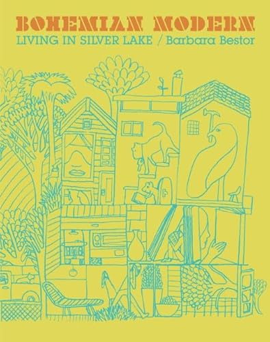 Bohemian Modern: Living in Silver Lake