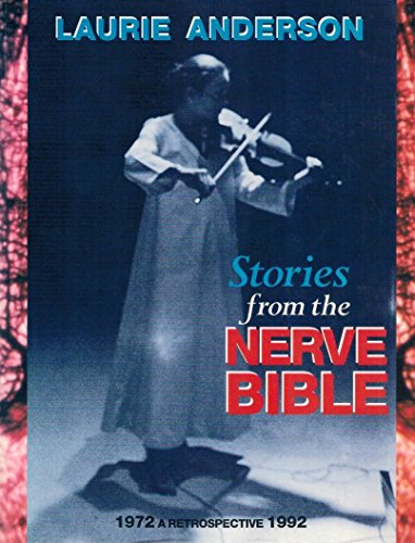Stories from the Nerve Bible: A Twenty-Year Retrospective