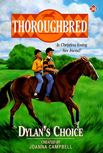 Dylan's Choice (Thoroughbred Series #30)