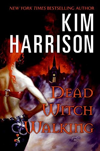 Dead Witch Walking (The Hollows, Book 1)