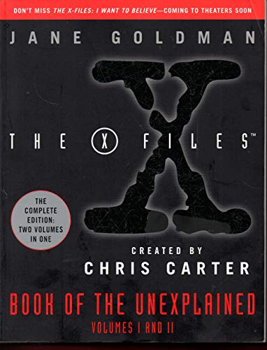 X-Files Book of the Unexplained: Volumes 1 and 2