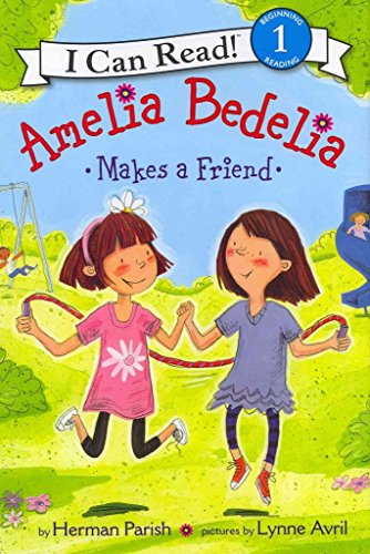 Amelia Bedelia Makes a Friend (I Can Read Level 1)