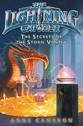 The Secrets of the Storm Vortex (Lightning Catcher, 3)