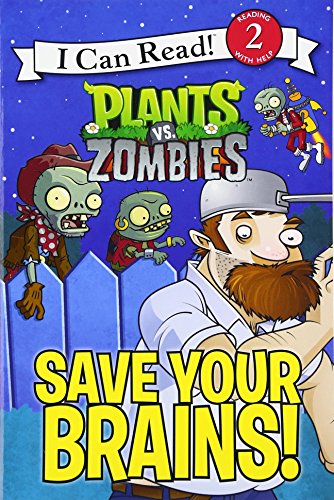 Cover of Plants vs. Zombies: Save Your Brains! (I Can Read! Level 2) by Hapka, Catherine, paperback Book