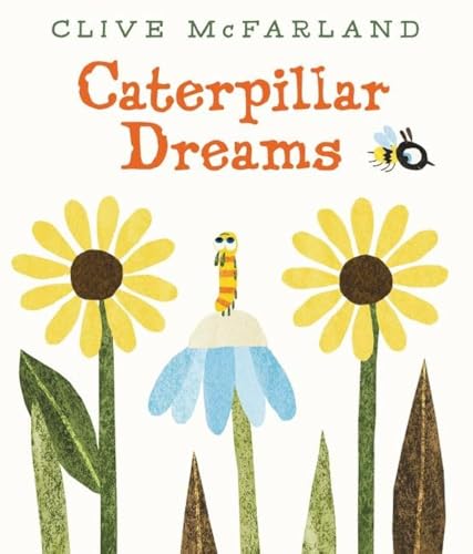 Caterpillar Dreams