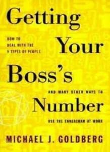 Getting Your Boss's Number: And Many Other Ways to Use the Enneagram at Work