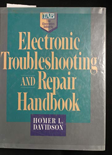 Electronic Troubleshooting and Repair Handbook (TAB Electronics Technician Library)