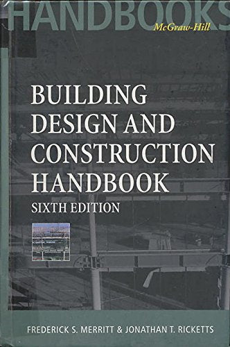 Building Design and Construction Handbook, 6th Edition