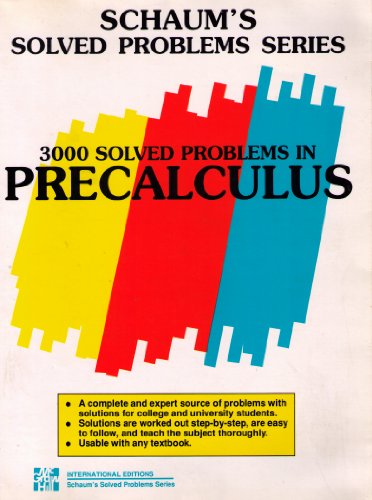 3000 Solved Problems in Precalculus (Schaums Solved Problems Series)