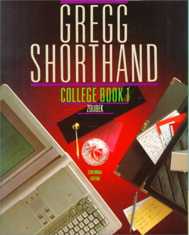 Gregg Shorthand, College, Book 1 (Centennial Edition)