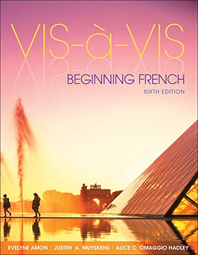 Vis-à-Vis: Beginning French, 6th Edition (English and French Edition)