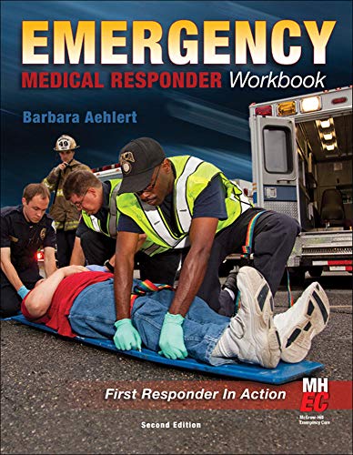 Emergency Medical Responder: The Workbook