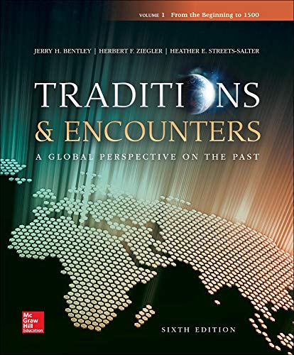 Traditions & Encounters Volume 1 From the Beginning to 1500
