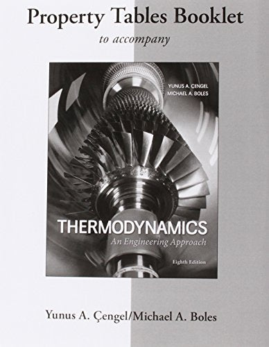 Property Tables Booklet for Thermodynamics: An Engineering Approach
