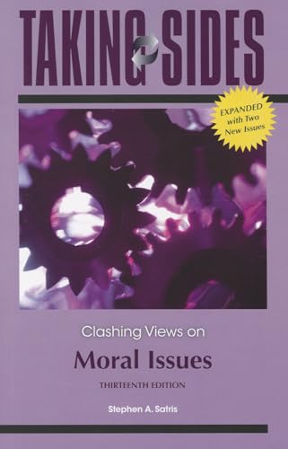 Taking Sides: Clashing Views on Moral Issues, Expanded