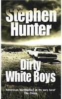 Dirty White Boys