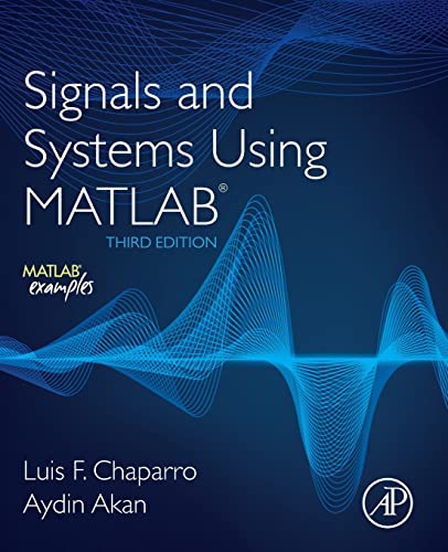 Signals and Systems Using MATLAB