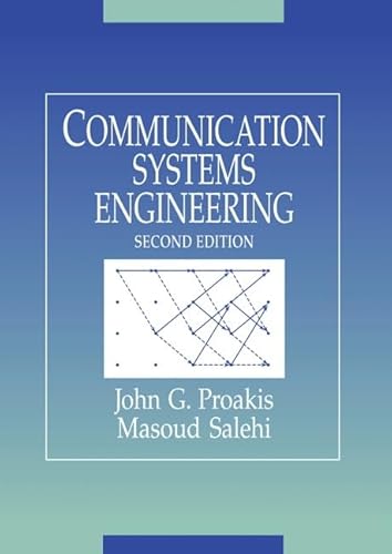 Communication Systems Engineering (2nd Edition)