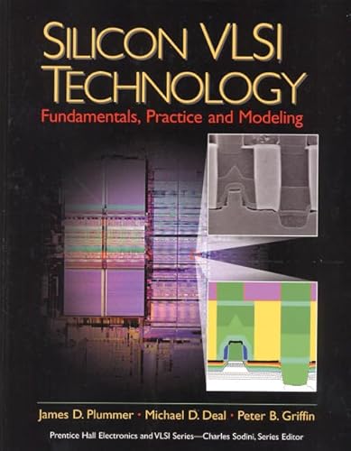 Silicon VLSI Technology: Fundamentals, Practice and Modeling