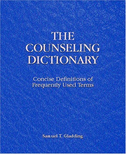 Counseling Dictionary, The: Concise Definitions of Frequently Used Terms