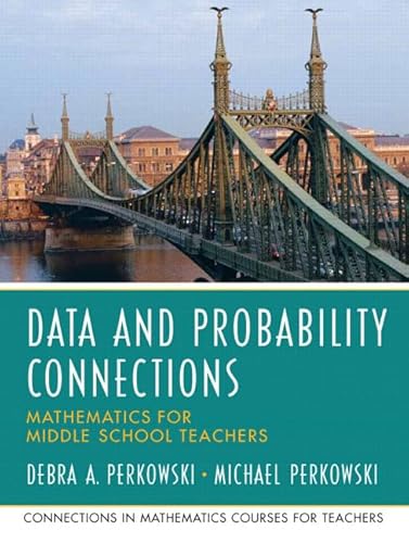 Data and Probability Connections: Mathematics for Middle School Teachers