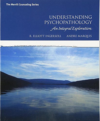 Understanding Psychopathology: An Integral Exploration (Merrill Counseling)