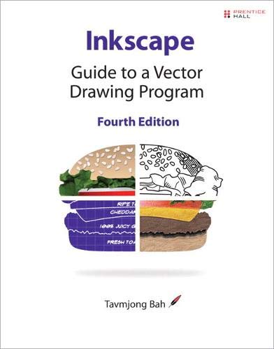 Inkscape: Guide to a Vector Drawing Program (SourceForge Community Press)