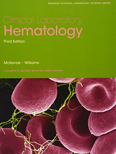 Clinical Laboratory Hematology (Pearson Clinical Laboratory Science Series)