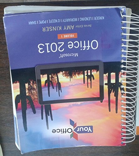 Your Office: Microsoft Office 2013, Volume 1 (Your Office for Office 2013)