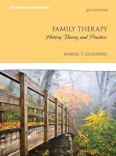 Family Therapy: History, Theory, and Practice (6th Edition)