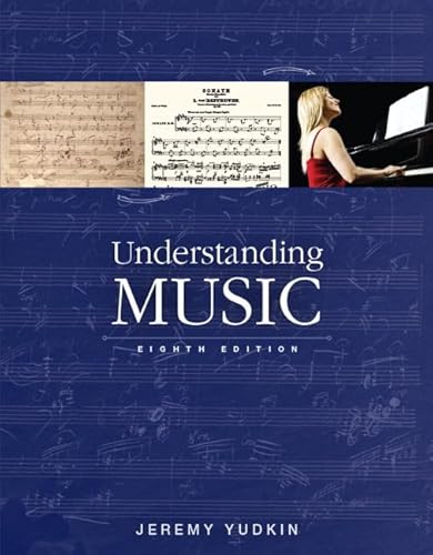 Understanding Music (8th Edition)