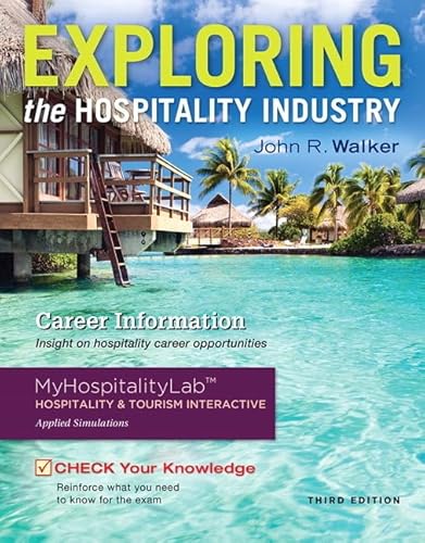 Exploring the Hospitality Industry and Plus MyLab Hospitality with Pearson eText -- Access Card Package (3rd Edition)