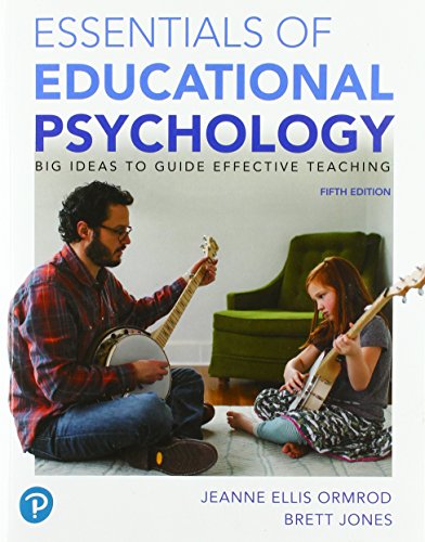 Essentials of Educational Psychology: Big Ideas To Guide Effective Teaching (5th Edition)