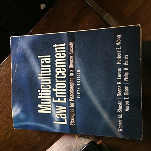 Multicultural Law Enforcement: Strategies for Peacekeeping in a Diverse Society (5th Edition)