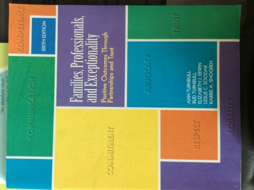 Families, Professionals, and Exceptionality: Positive Outcomes Through Partnerships and Trust (6th Edition)