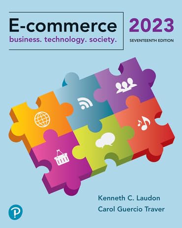 E-commerce: Business. Technology. Society. (17th Edition) Standalone Book