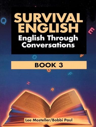 Survival English: English Through Conversations, Book 3, Second Edition