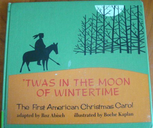 Twas in the moon of wintertime: The first American Christmas carol