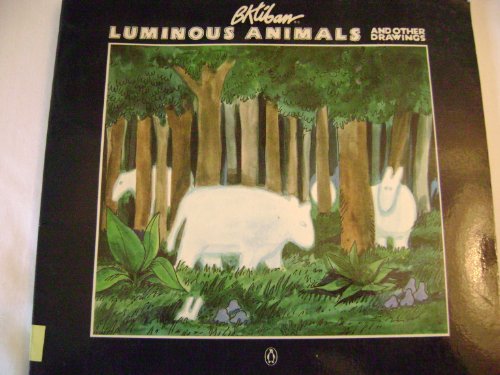 Luminous Animals and Other Drawings