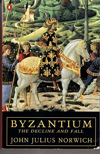Byzantium #3 The Decline And Fall