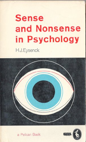 Sense and Nonsense in Psychology (Pelican)