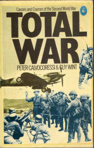 Total War: Causes and Courses of the Second World War (Pelican)