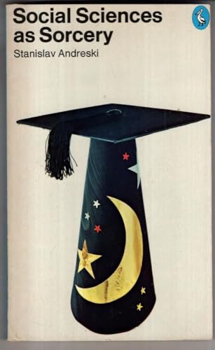 Social Sciences as Sorcery,