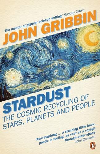 Stardust: The Cosmic Recycling Of Stars Planets And People